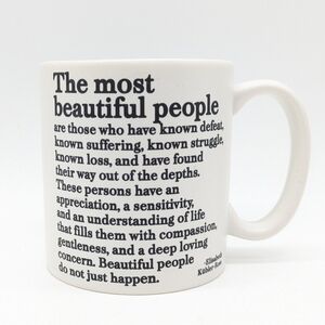 Quotable Mugs Elisabeth Kubler-Ross the most beautiful people coffee mug